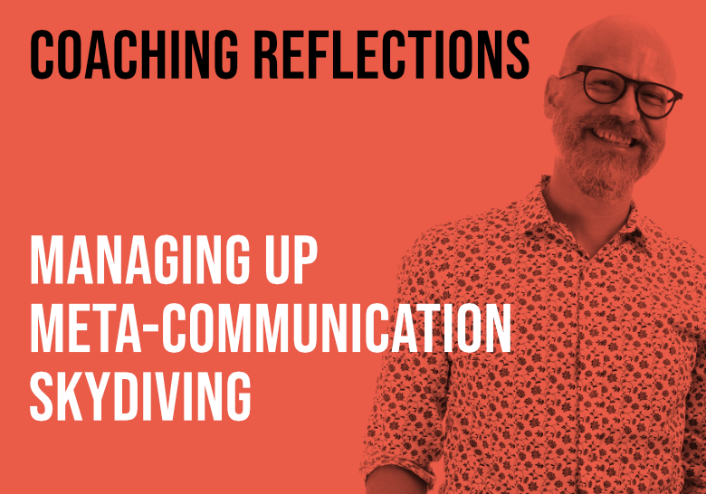 Managing up and meta communication | Andy Polaine