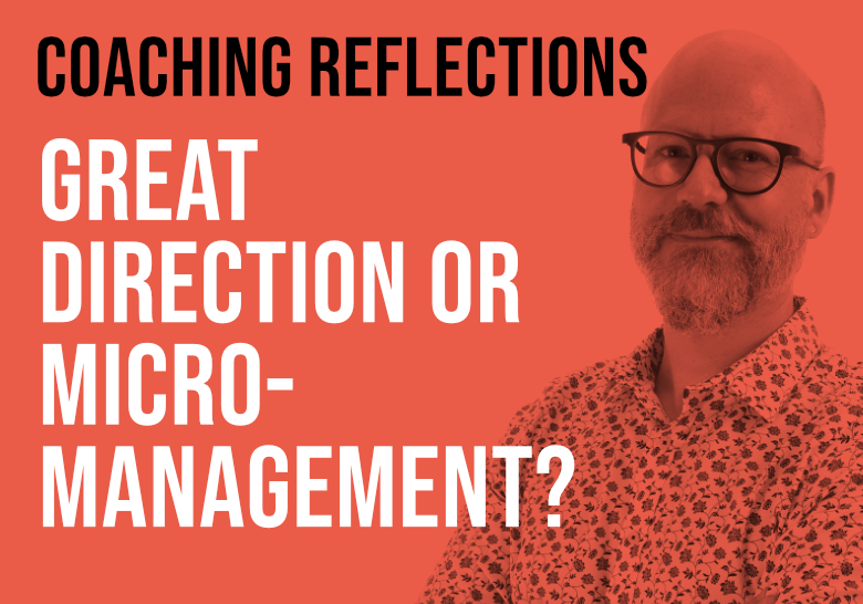 Direction vs Micromanagemnt